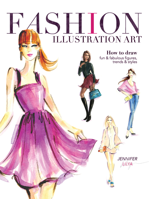 Title details for Fashion Illustration Art by Jennifer Lilya - Available